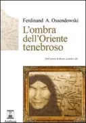 Copertina libro <b>L'ombra dell'Oriente tenebroso<br></b>(titolo originale o altro titolo: <i>Cien ponurego Wschodu</i>)