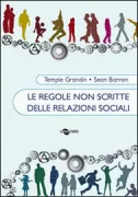 Copertina libro <b>Le regole non scritte delle relazioni sociali<br></b>(titolo originale o altro titolo: <i>The unwritten rules of social relationships</i>)