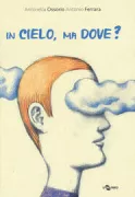 Copertina libro <b>In cielo, ma dove?</b>