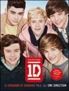 Copertina libro <b>Il coraggio di sognare<br></b>(titolo originale o altro titolo: <i>Dare to dream : life as One Direction</i>)