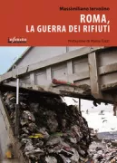 Copertina libro <b>Roma, la guerra dei rifiuti</b>