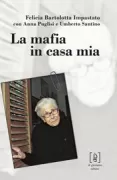 Copertina libro <b>La mafia in casa mia</b>