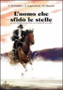 Copertina libro <b>L'uomo che sfidò le stelle</b>