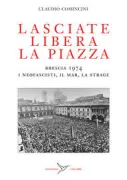 Copertina libro <b>Lasciate libera la piazza</b>