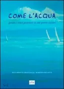Copertina libro <b>Come l'acqua</b>