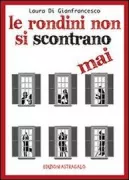 Copertina libro <b>Le rondini non si scontrano mai</b>