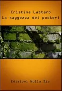 Copertina libro <b>La saggezza dei posteri</b>
