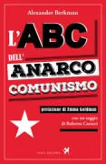 Copertina libro <b>L'abc dell'anarco-comunismo<br></b>(titolo originale o altro titolo: <i>Now and after : the ABC of communist anarchism</i>)