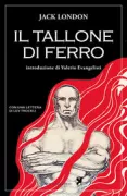 Copertina libro <b>Il tallone di ferro<br></b>(titolo originale o altro titolo: <i>The Iron Heel</i>)