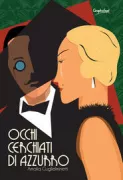 Copertina libro <b>Gli occhi cerchiati di azzurro<br></b>(titolo originale o altro titolo: <i>Gli occhi cerchiati d'azzurro</i>)