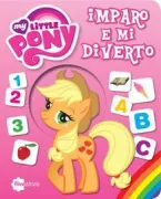 Copertina libro <b>Imparo e mi diverto con my Little Pony</b>