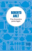 Copertina libro Roberto Arlt libri