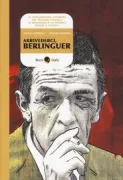 Copertina libro <b>Arrivederci, Berlinguer</b>