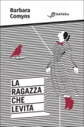 Copertina libro <b>La ragazza che levita<br></b>(titolo originale o altro titolo: <i>The Vet's Daughter</i>)