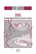 Copertina libro DNA. Condizionamento sociale tra scienza e giustizia
