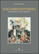Copertina libro <b>Figure e rappresentazioni presepiali nella tradizione classica napoletana</b>