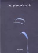 Copertina libro <b>Poi piovve la città</b>