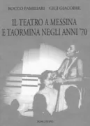 Copertina libro <b>Il teatro a Messina e Taormina negli anni '70</b>
