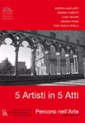 Copertina libro <b>5 artisti in 5 atti</b>