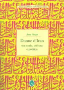 Copertina libro <b>Donne d'Iran tra storia, cultura e politica</b>