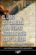 Copertina libro El libro que cambiar� para siempre nuestras ideas sobre la Biblia