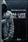 Copertina libro <b>L'altra luce del buio</b>