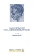 Copertina libro <b>Franco Matacotta poeta e cittadino dimenticato</b>