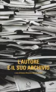 Copertina libro <b>L'autore e il suo archivio</b>