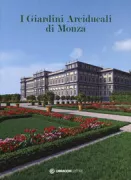 Copertina libro <b>I giardini arciducali di Monza</b>