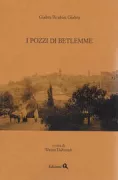 Copertina libro <b>I pozzi di Betlemme<br></b>(titolo originale o altro titolo: <i>al-Bi'r al-ula</i>)