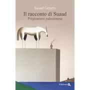Copertina libro <b>Il racconto di Suaad<br></b>(titolo originale o altro titolo: <i>Thakirat al-qudbàn</i>)