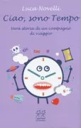Copertina libro <b>Ciao, sono Tempo</b>