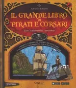 Copertina libro <b>Il grande libro di pirati e corsari<br></b>(titolo originale o altro titolo: <i>El gran libro de relatos de piratas y corsarios</i>)