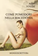 Copertina libro <b>Come pomodori nella macedonia</b>