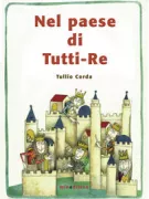 Copertina libro <b>Nel paese di Tutti-Re</b>