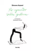 Copertina libro <b>Lo sguardo della gallina</b>