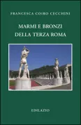 Copertina libro <b>Marmi e bronzi della terza Roma</b>