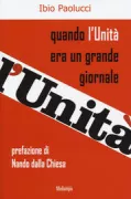 Copertina libro <b>Quando l'Unità era un grande giornale</b>