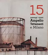 Copertina libro <b>15 paesaggi umani: Ampelio Tettamanti e Milano</b>