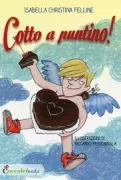Copertina libro <b>Cotto a puntino!</b>