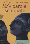 Copertina libro <b>Le parole scappate</b>