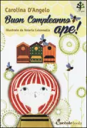 Copertina libro <b>Buon Compleanno ape!</b>