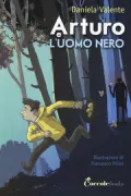 Copertina libro <b>Arturo e l'uomo nero</b>