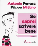 Copertina libro <b>Se saprei scrivere bene</b>