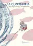 Copertina libro <b>La conchiglia<br></b>(titolo originale o altro titolo: <i>Caracola</i>)