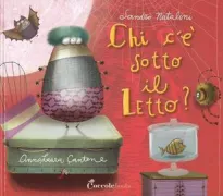 Copertina libro <b>Chi c'è sotto il letto?</b>