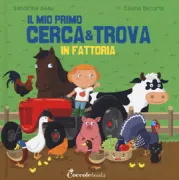 Copertina libro <b>In fattoria<br></b>(titolo originale o altro titolo: <i>Mon petit cherche et trouve à la ferme</i>)