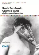 Copertina libro <b>Sarah Bernhardt, Colette e l'arte del travestimento</b>