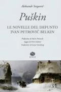 Copertina libro <b>Novelle del defunto Ivan Petrovič Belkin<br></b>(titolo originale o altro titolo: <i>Povesti pokojnovo Ivana Petroviča Belkina</i>)