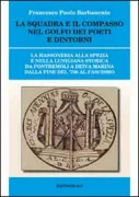 Copertina libro <b>La squadra e il compasso nel Golfo dei poeti e dintorni</b>
